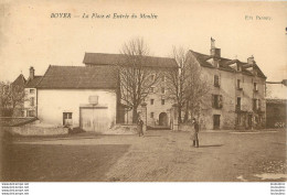 BOYER LA PLACE ET ENTREE DU MOULIN - Autres & Non Classés