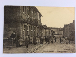 BANNONCOURT (Meuse) : Ecole Communale - 1914 - Ecoles