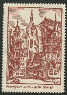 FRANKFURT Main 1910 " Alter Markt " Vignette Cinderella Reklamemarke Sluitzegel - Cinderellas