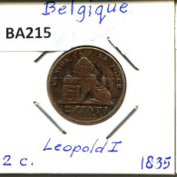 2 CENTIMES 1835 FRENCH Text BELGIQUE BELGIUM Pièce #BA215.F.A - 2 Cent