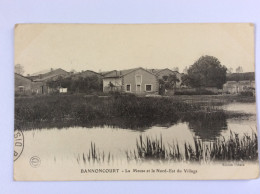 BANNONCOURT (Meuse) : La Meuse Et Le Nord-Est Du Village - 1914 - Autres & Non Classés