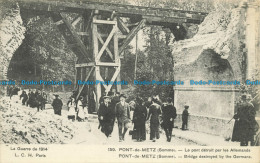 R630622 La Guerre De. Pont De Metz. Somme. Bridge Destroyed By The Germans. L. C - Monde