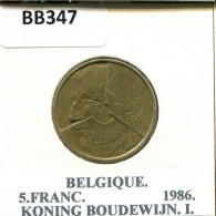 5 FRANCS 1986 FRENCH Text BÉLGICA BELGIUM Moneda #BB347.E.A - 5 Frank