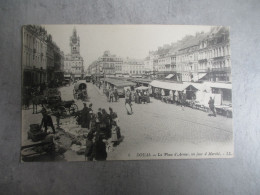 DOUAI LE MARCHE PLACE ARMES - Douai