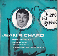 JEAN RICHARD  - FR EP - VIENS POUPOULE + 3 - Comiques, Cabaret