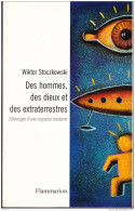 Wictor Stoczowski - Des Hommes, Des Dieux Et Des Extraterrestres - Flammarion - ( 1999 ) . - Esotérisme