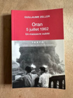 Oran 5 Juillet 1962 Un Massacre Oublié - Other & Unclassified