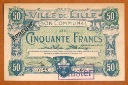 1914-1918 // LILLE (Nord 59) // Bon Communal De Cinquante Francs // Epreuve-Muster - Bons & Nécessité