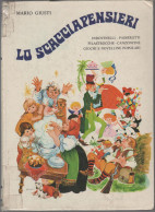 Libro Per Bambini - 1982 - LO SCHIACCIAPENSIERI - Mario Giusti - Ed. Paoline 1982 - Novelle, Indovinelli E Filastrocche - Kids