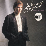 JOHNNY LOGAN (EUROVISION  WINNER - FR SP - HOLD ME NOW + LIVING A LIE - Rock