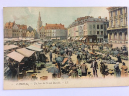 CAMBRAI (59) : Un Jour De Grand Marché - LL - Marchés