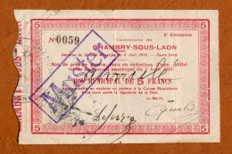 1914-1918 // CHAMBRY-SOUS-LAON (Aisne 02) // Août 1915 // Bon Municipal De Cinq Francs // Annulé-Muster - Buoni & Necessità