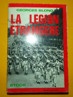LIVRE : LA LEGION ETRANGERE DE GEORGES BLOND  EDITION STOCK DE 1964 , 427 PAGES , BON ETAT VOIR PHOTOS .  ENVOI POSSIBLE - Français