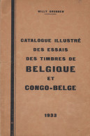 Catal. "Les Essais Illustré Des Timbres Belges  Et Congo Belge" - De Willy GRUBBEN 1933 - Filatelia E Historia De Correos