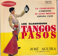 JOSE AGUIRA  - FR EP - LES CLASSIQUES DU TANGOS ET PASOS - LA COMPARSITA + 3 - Musiques Du Monde