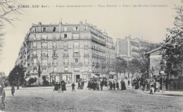 CPA - PARIS - N° 1601 - Place Armand-Carrel - Rue Manin - Parc Des Buttes-Chaumont - (XIXe Arrt.) - TBE - Arrondissement: 19