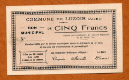 1914-1918 // LUZOIR (Aisne 02) // Juillet 1915 // Bon Municipal De Cinq Francs // Sans Numéro-Sans Cachet - Buoni & Necessità