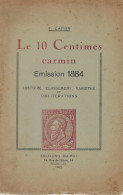 Livre - Le 10C Carmin Emission  1884 De F . CAPON 1942.78 Pages - Philatélie Et Histoire Postale