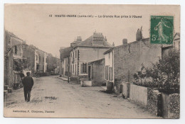 HAUTE-INDRE (Loire-Infér.)-La Grande Rue Prise à L'Ouest - Autres & Non Classés