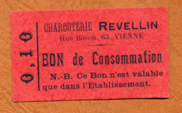 1914-1918 // VIENNE (Isère 38) // CHARCUTERIE REVELLIN // Bon De Dix Centimes - Notgeld