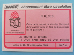 Sncf Abonnement Libre Circulation Parti Socialiste.. - Altri & Non Classificati