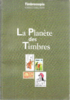 LA PLANETE DES TIMBRES HORS SERIE TIMBROSCOPIE - Administrations Postales