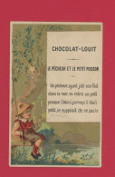 Chocolat Louit, Chromo Fable, Le Pêcheur Et Le Petit Poisson - Louit