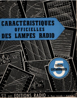 Caractéristiques Officielles Des Lampes Radio - Literatur & Schaltpläne