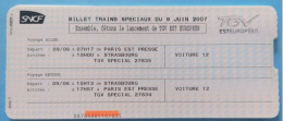 Sncf Billet Pour La Presse, Tgv Est Européen, 09 06 2007 - Sonstige & Ohne Zuordnung
