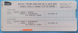 Sncf Billet  Zurich Strasbourg Tgv Est Européen, 09 06 2007 - Sonstige & Ohne Zuordnung