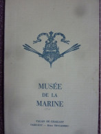Musée De La Marine, Guide Du Musée, 1970, Illustré De Photos - Other & Unclassified