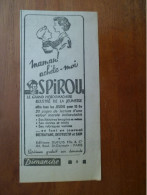 Publicité 1949 Maman Achète Moi Spirou Editions Dupuis Fils Paris Hebdomadaire Distrayant Instructif Et Sain - Advertising