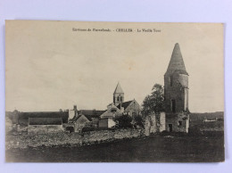 CHELLES (60) : Environs De Pierrefonds - La Vieille Tour - 1914 - Other & Unclassified