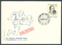 .Yugoslavia, 1964-10-21, Croatia, Osijek, Football, Anniversary Of Federation, Special Postmark & Cover - Andere & Zonder Classificatie