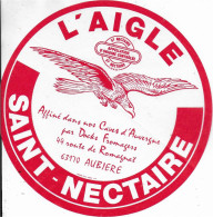 ETIQUETTE NEUVE FROMAGE  ANNES  50's  ST NECTAIRE   L'AIGLE AUBIERE PUY DE DOME - Fromage