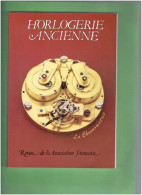 Revue De L'Association Française Des Amateurs De L'Horlogerie Ancienne N° 31 MONTRE CHRONOMETRE GUERRE 1914 1918 - Other & Unclassified