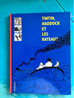 TINTIN, HADDOCK ET LES BATEAUX éditions Moulinsart - Hergé