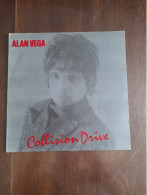 Disque Alan VEGA - Collision Drive - Celluloid 529813 - France 1981 Comme Neuve - - Rock