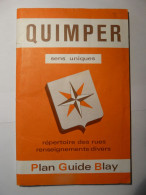 QUIMPER - PLAN GUIDE BLAY - CIRCA 1980 - CARTE REPERTOIRE RUES RENSEIGNEMENTS Etc - Tourism