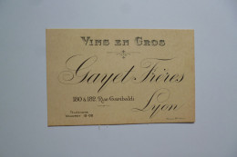 Carte Visite  -  VINS EN GROS  -  GAYET Frères -  Rue Garibaldi  -  Lyon  - - Vines