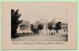 CHARTRES - MONUMENT DE PASTEUR & CERCLE MILITAIRE (28) - Chartres