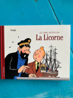 Hergé LES VRAIS SECRETS DE La Licorne • éditions Moulinsart - Hergé