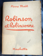 Pierre Maël - Robinson Et Robinsonne - Hachette (1938) - Romantique
