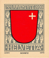 Affichette - PRo. JUVENTUTE. 1920- HELVETIA -      SCHWYZ     SCHWYZ     SVITTO - Posters