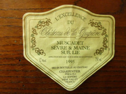 L'Excellence Du Château De La Guipière- 1995 - Muscadet De Sèvre Et Maine Sur Lie - Charpentier Père Et Fils à Vallet - Other & Unclassified