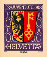 Affichette - PRo. JUVENTUTE. 1918- HELVETIA -      GENF     GENÈVE     GINEVRA - Plakate