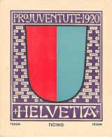 Affichette - PRo. JUVENTUTE. 1920 HELVETIA -    TESSIN     TICINO     TESSIN - Posters