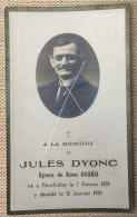 Jules Dyonc époux Goard (Neufvilles 1878 - 1929) Doodsprentje Avec Photo Souvenir Décès - Todesanzeige
