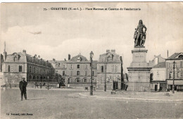 CHARTRES , Place Marceau Et Caserne De Gendarmerie - Chartres
