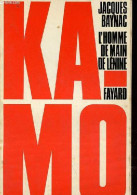 Kamo L'homme De Main De Lénine. - Baynac Jacques - 1972 - Biographien